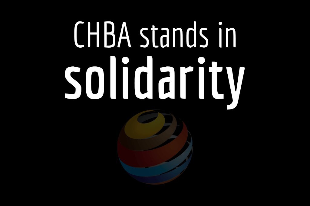CHBA Stands In Solidarity